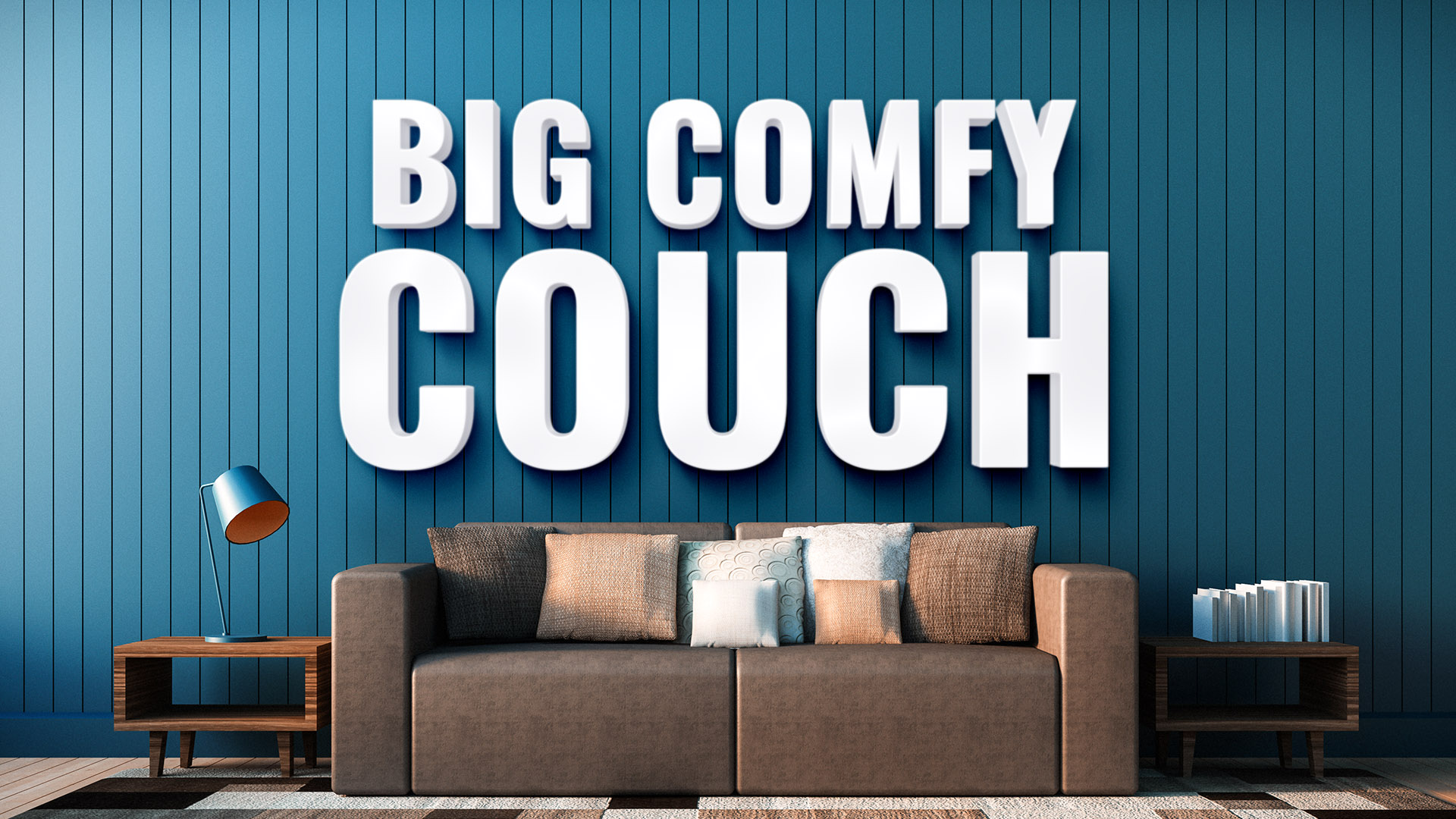     Big Comfy Couch