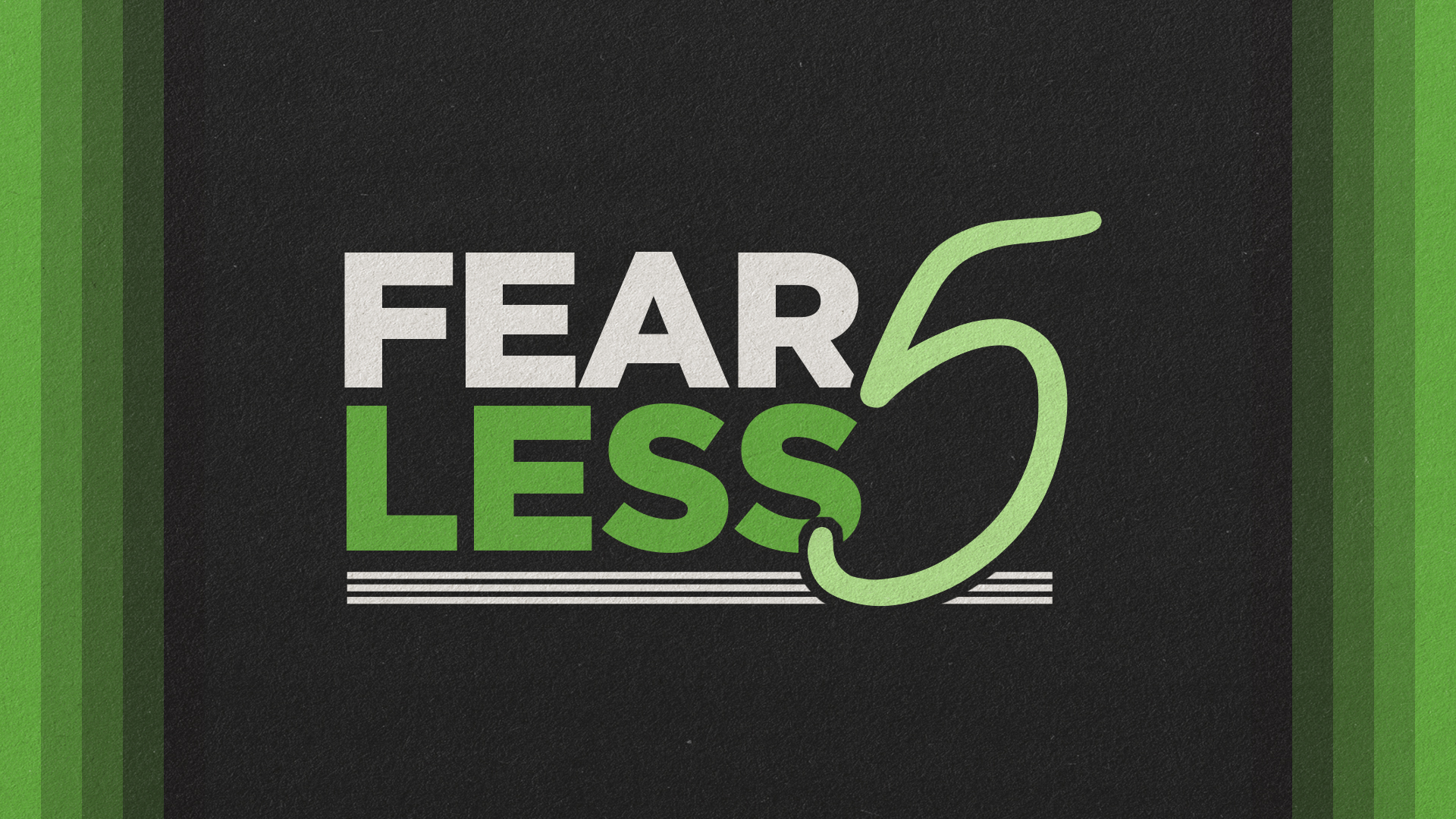 FEARLESS 5