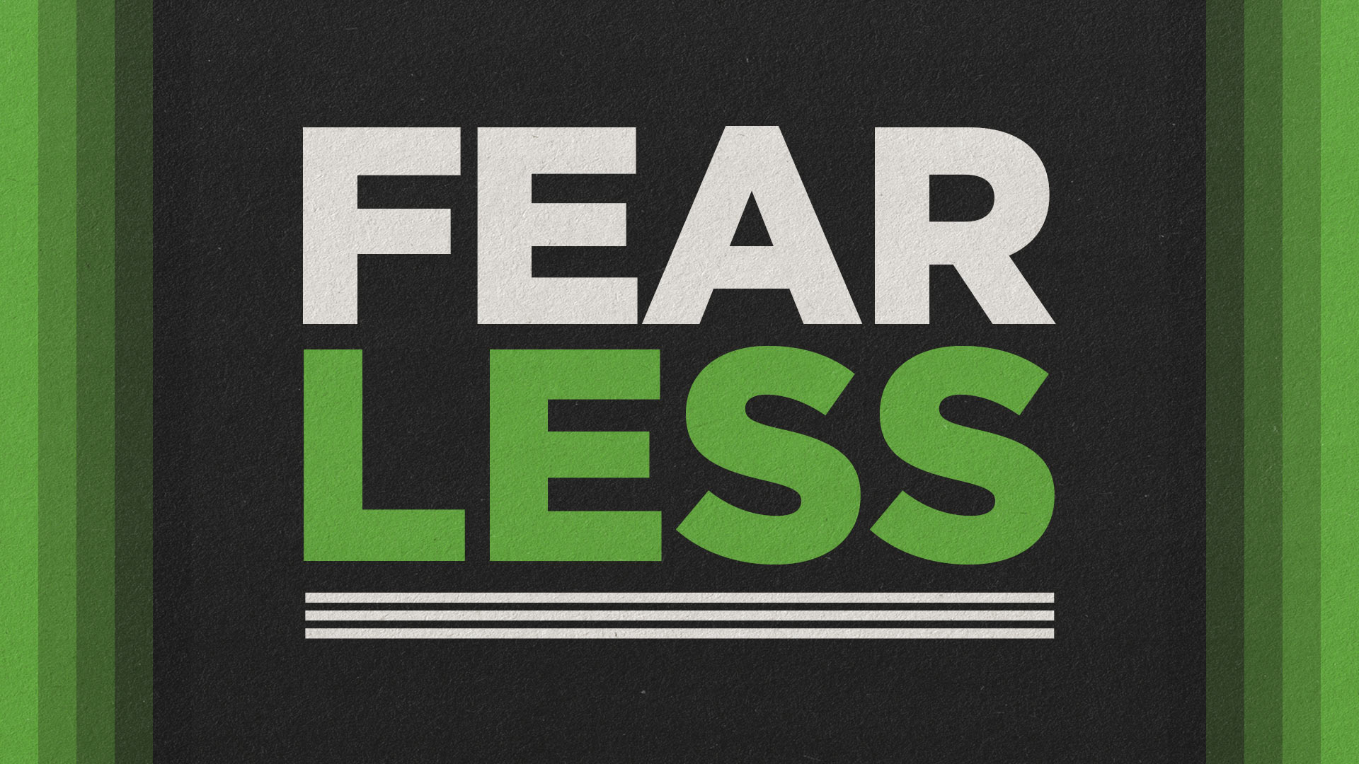   FEARLESS
